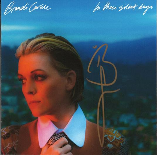 In These Silent Ways - CD Audio di Brandi Carlile