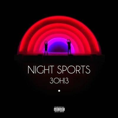 Night Sports - CD Audio di 3OH!3