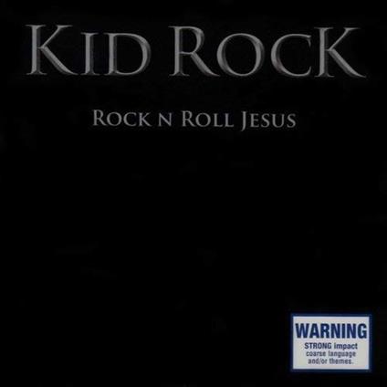 Rock N Roll Jesus - Vinile LP di Kid Rock