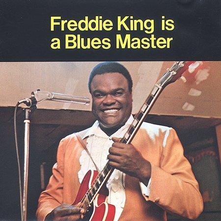 Freddie King Is a Blues Master - CD Audio di Freddie King
