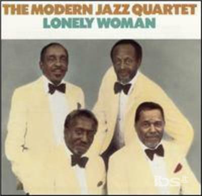 Lonely Woman - CD Audio di Modern Jazz Quartet