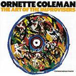 The Art of Improvisers - CD Audio di Ornette Coleman