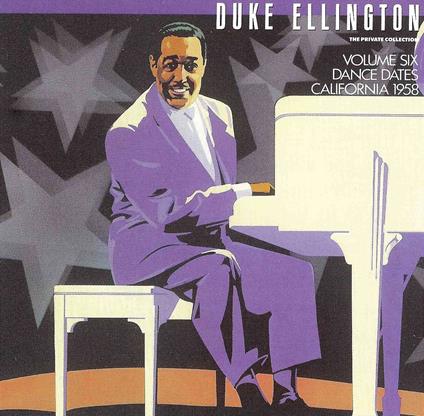Volume Six: Dance Dates. California 1958 - CD Audio di Duke Ellington