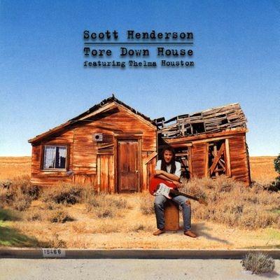 Tore Down House - CD Audio di Scott Henderson