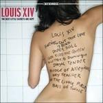 Best Little Secrets Are K - CD Audio di Louis XIV