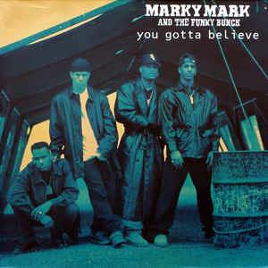 Marky Mark & The Funky Bunch: You Gotta Believe - Vinile LP