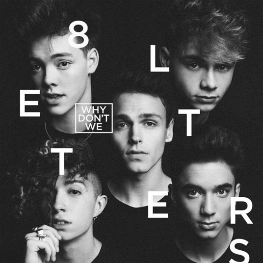 8 Letters (Deluxe Edition) - CD Audio di Why Don't We