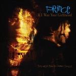 If I Was Your Girlfriend - Vinile LP di Prince