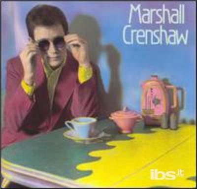 Marshall Crenshaw - CD Audio di Marshall Crenshaw