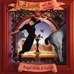 K.D. Lang And The Reclines. Angel With A Lariat