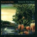 Tango in the Night - CD Audio di Fleetwood Mac