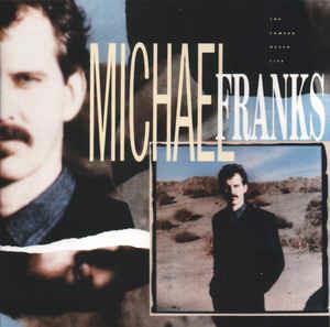 The Camera Never Lies - CD Audio di Michael Franks