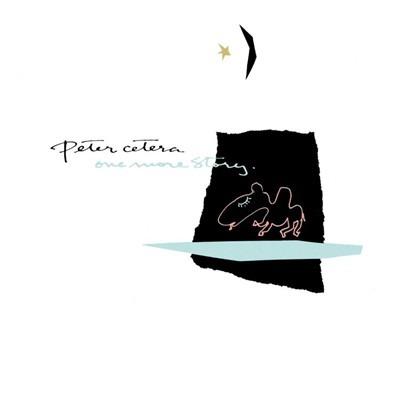 One More Story - Vinile LP di Peter Cetera