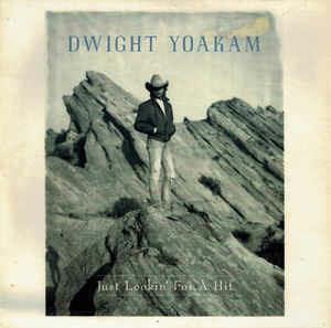 Just Lookin' For A Hit - Vinile LP di Dwight Yoakam