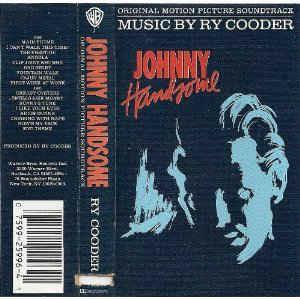 Johnny Handsome Original Motion Picture Soundtrack (Musicassetta) - Musicassetta di Ry Cooder