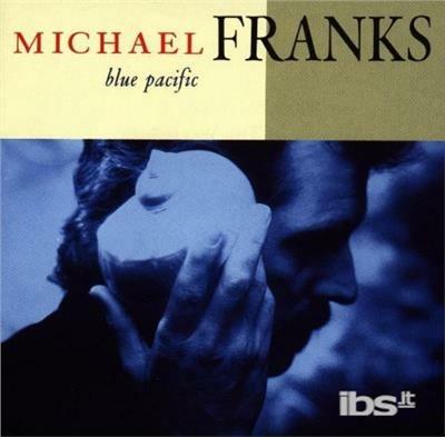 Blue Pacific - CD Audio di Michael Franks