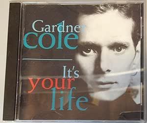 It'S Your Life - CD Audio di Gardner Cole