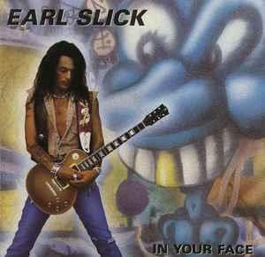 In Your Face - CD Audio di Earl Slick