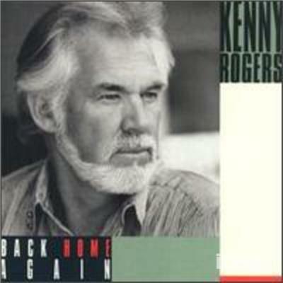 Back Home Again - CD Audio di Kenny Rogers