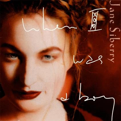 When I Was A Boy - CD Audio di Jane Siberry
