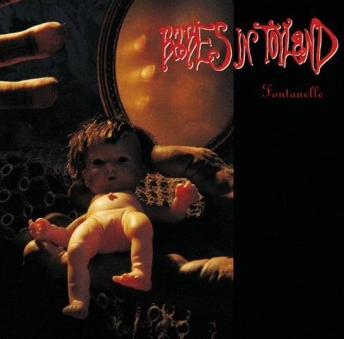 Fontanelle - CD Audio di Babes in Toyland