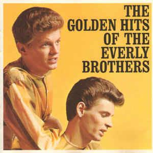 The Golden Hits Of The Everly Brothers - CD Audio di Everly Brothers