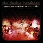 What Were Once Vices - CD Audio di Doobie Brothers