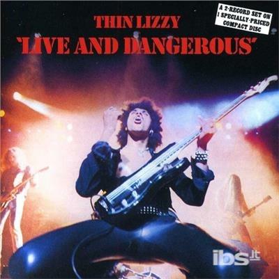 Live & Dangerous - CD Audio di Thin Lizzy