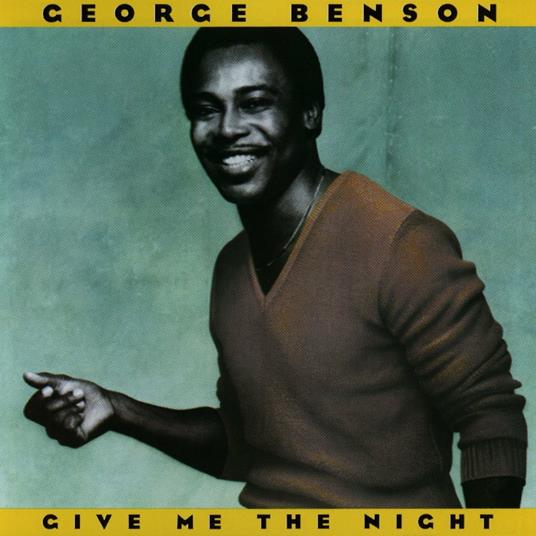 Give me the Night - CD Audio di George Benson