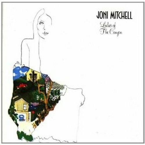 Ladies of the Canyon - CD Audio di Joni Mitchell