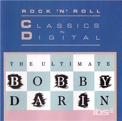 Ultimate Bobby Darin - CD Audio di Bobby Darin
