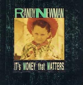 It's Money That Matters - Vinile 7'' di Randy Newman