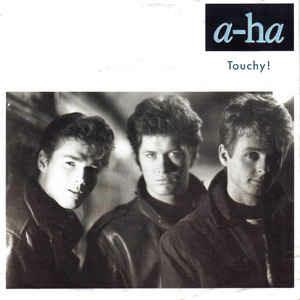 Touchy! - Vinile 7'' di A-Ha