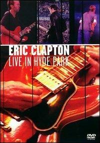 Eric Clapton. Live in Hyde Park 1996 (DVD) - DVD di Eric Clapton