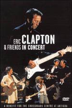 Eric Clapton and Friends in Concert: A Benefict for the Crossroads Centre In Ant (DVD)