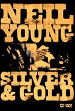 Neil Young. Silver and Gold (DVD)