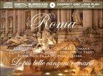 Roma - Le Più Belle Canzoni Romane (Special Edition) - CD Audio