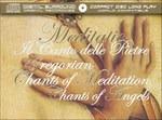 Meditatio - Il Canto Delle Pietre - Chants of Meditation - Chants of Angels (Special Edition) - CD Audio