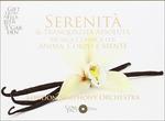 Serenità & Tranquillità Assoluta - Musica Classica per Anima, Corpo e Mente (Special Edition) - CD Audio
