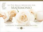 Le Più Belle Musiche per Matrimonio (Special Edition) - CD Audio