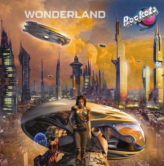Wonderland - CD Audio di Rockets