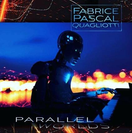 Parallel World - Vinile LP di Fabrice Pascal Quagliotti