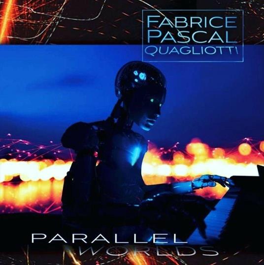 Parallel World - Vinile LP di Fabrice Pascal Quagliotti