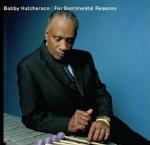 For Sentimental Reasons - CD Audio di Bobby Hutcherson