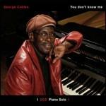 You Don't Know Me - CD Audio di George Cables