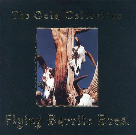 Gold Collection - CD Audio di Flying Burrito Brothers