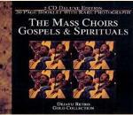The Mass Choirs Gospels & Spitrituals