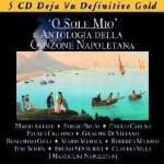 'O Sole mio. Antologia della canzone napoletana - CD Audio