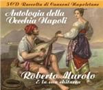 Antologia della vecchia Napoli. Roberto Murolo e la sua chitarra - CD Audio di Roberto Murolo