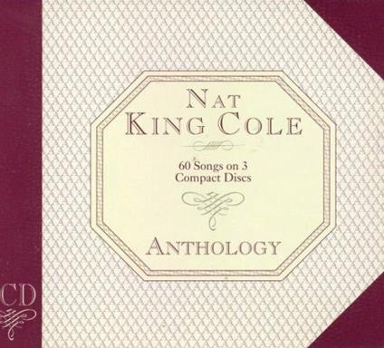 Nat 'king' Cole - Anthology - CD Audio di Nat King Cole